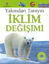 İklim Değişimi - Yakından Tanıyın